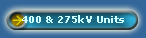 400 & 275kV Units
