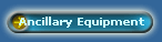 Ancillary Equipment